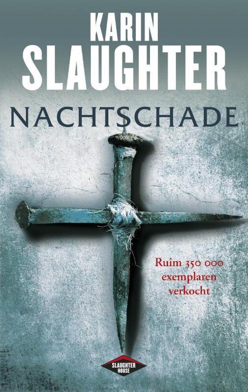 Nachtschade / Grant County / 1 9789023467588 Karin Slaughter, Boeken, Thrillers, Gelezen, Verzenden
