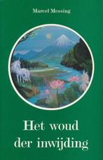 Het woud der inwijding - Marcel Messing - 9789020254822 - Pa, Boeken, Verzenden, Nieuw