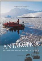 Antarctica 9789002220012 Johan Lambrechts, Verzenden, Gelezen, Johan Lambrechts