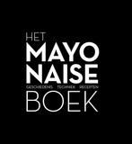 Het mayonaise boek 9789082686708, Boeken, Kookboeken, Zo goed als nieuw, Robin Heetkamp, Ties Robben, Verzenden