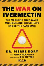 War on Ivermectin 9781510773868 Pierre Kory, Verzenden, Gelezen, Pierre Kory