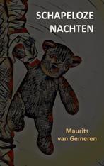 Schapeloze nachten 9789402136890 Maurits van Gemeren, Boeken, Verzenden, Zo goed als nieuw, Maurits van Gemeren