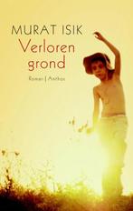 Verloren grond 9789041415721 Murat Isik, Verzenden, Gelezen, Murat Isik