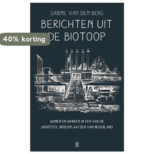 Berichten uit de Biotoop 9789492068347 Sabine van den Berg, Boeken, Literatuur, Zo goed als nieuw, Verzenden