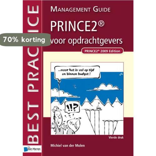 Prince2 TM / voor opdrachtgevers / Best practice, Boeken, Economie, Management en Marketing, Gelezen, Verzenden