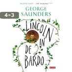 Lincoln in de bardo 9789044540925 George Saunders, Verzenden, Zo goed als nieuw, George Saunders