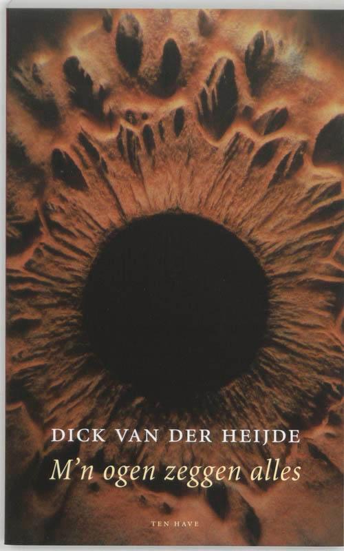 Mijn ogen zeggen alles 9789025951733 D. van der Heijde, Boeken, Psychologie, Zo goed als nieuw, Verzenden