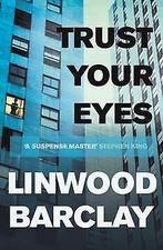 Trust Your Eyes  Barclay, Linwood  Book, Boeken, Verzenden, Gelezen, Barclay, Linwood