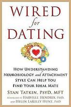 Wired for Dating: How Understanding Neurobiology and Att..., Gelezen, Tatkin, Stan, Verzenden