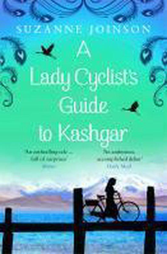 Lady Cyclists Guide to Kashgar 9781408837146, Boeken, Taal | Engels, Gelezen, Verzenden