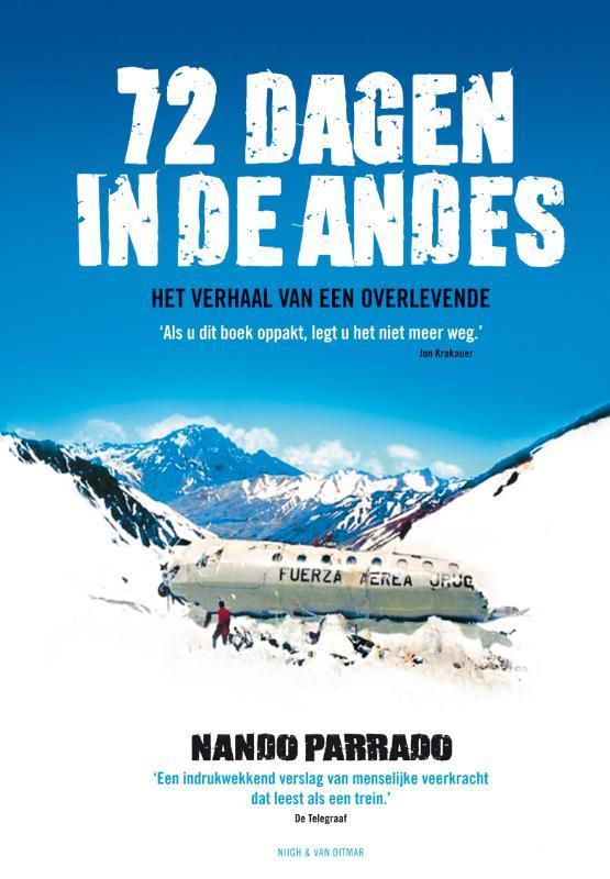 72 Dagen In De Andes 9789038890791 Nando Parrado, Livres, Romans, Envoi