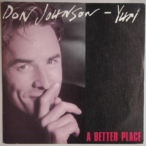 Don Johnson / Yuri - A better place - Single, Cd's en Dvd's, Vinyl Singles, Single, Gebruikt, 7 inch, Pop