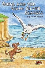 Quita and the Giant Sil Seagull (2), Padget, Sarah, Sarah Padget, Verzenden