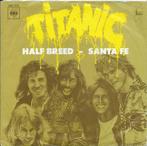 Titanic - Half Breed / Santa Fe, Cd's en Dvd's, Verzenden, Gebruikt
