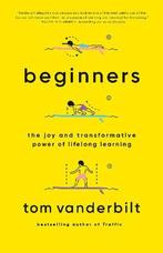 Beginners 9780525432975 Tom Vanderbilt, Verzenden, Tom Vanderbilt