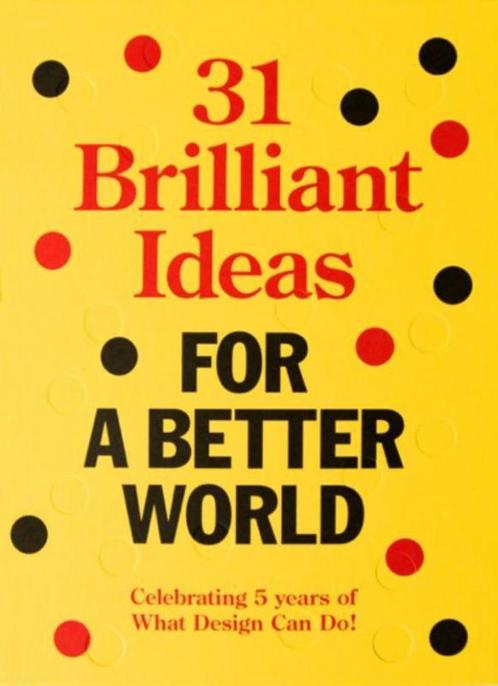 31 Brilliant Ideas for A Better World 9789082388602, Boeken, Kunst en Cultuur | Beeldend, Gelezen, Verzenden