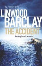 The Accident 9780752883373 Linwood Barclay, Verzenden, Linwood Barclay