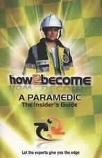 How2become a paramedic: the insiders guide by Richard, Richard Mcmunn, Verzenden