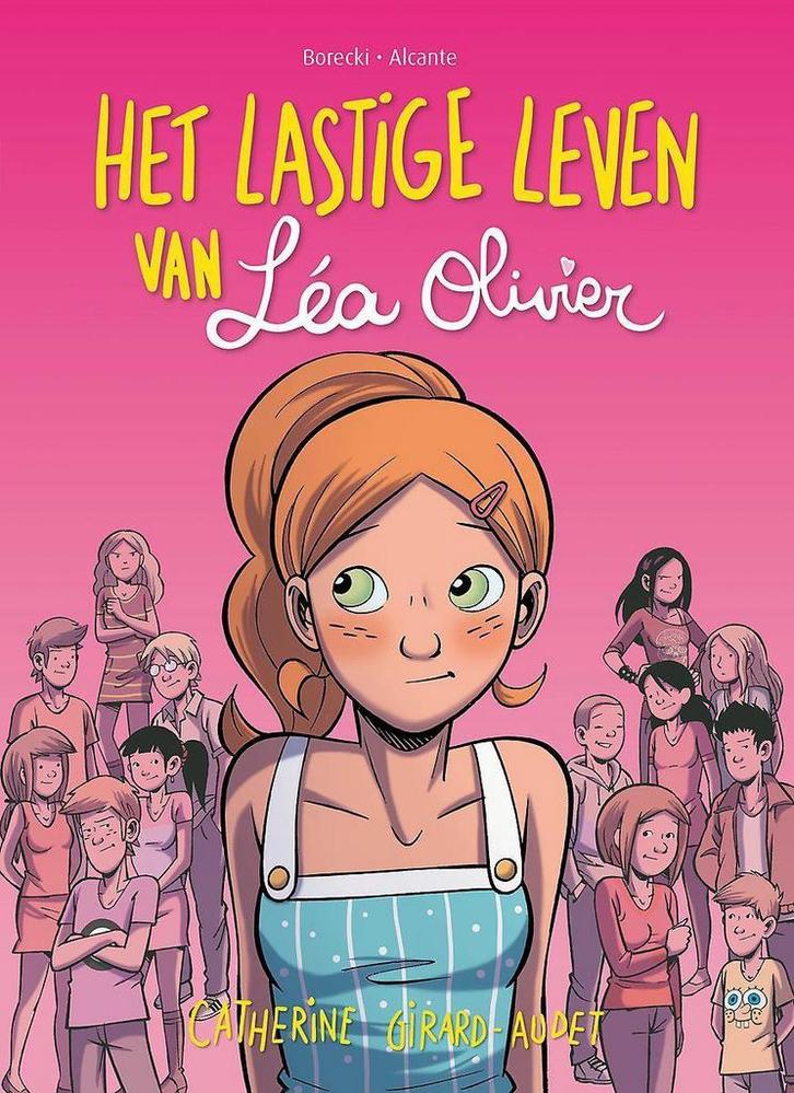 Het lastige leven van Léa Olivier 9782875803030 Alcante, Boeken, Kinderboeken | Jeugd | 10 tot 12 jaar, Zo goed als nieuw, Verzenden