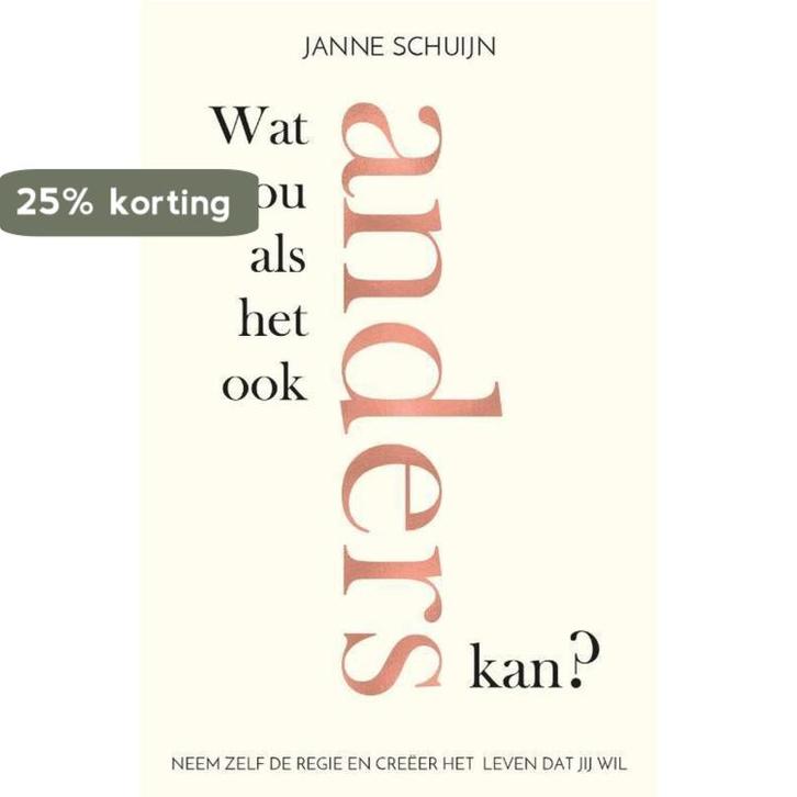 Wat nou als het ook anders kan? 9789400510913 Janne Schuijn, Boeken, Psychologie, Zo goed als nieuw, Verzenden