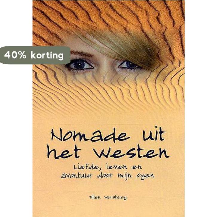 Nomade Uit Het Westen 9789070150679 E. Versteeg, Boeken, Overige Boeken, Gelezen, Verzenden
