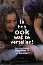 Ik heb ook wat te vertellen! / Communiceren met kinderen en, Boeken, Verzenden, Zo goed als nieuw, Martine Delfos