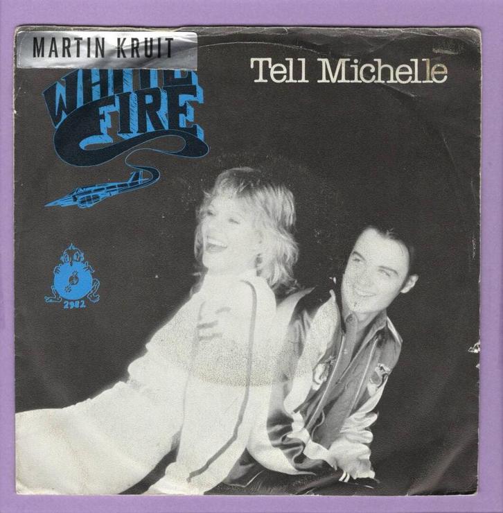 White Fire – Tell Michelle / Dont Lock Away Your Love (1-7, Cd's en Dvd's, Vinyl Singles, Ophalen of Verzenden
