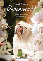 Onverwacht 9789492011121 Heidi Swerts, Boeken, Verzenden, Gelezen, Heidi Swerts