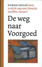 De weg naar Voorgoed / Kunt u mij de weg naar Hamelen, Boeken, Verzenden, Gelezen, Harrie Geelen