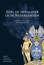 Adel en heraldiek in de Nederlanden / Adelsgeschiedenis / 10, Verzenden, Zo goed als nieuw