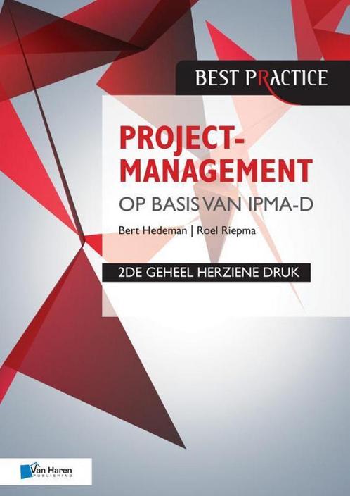 Projectmanagement op basis van IPMA D 9789401801881, Boeken, Informatica en Computer, Zo goed als nieuw, Verzenden