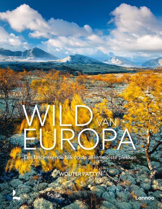 Wild van Europa 9789401487313 Wouter Pattyn, Livres, Loisirs & Temps libre, Envoi