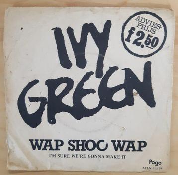 Ivy Green - Wap Shoo Wap (Im Sure Were Gonna Make It) - 45