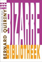 Een bizarre bibliotheek 9789491738647 Bernard Quiriny, Boeken, Verzenden, Gelezen, Bernard Quiriny