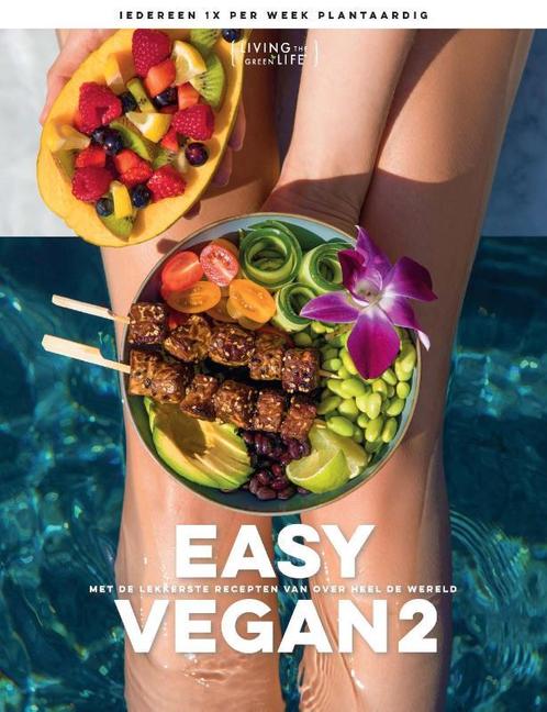 Easy Vegan / 2 9789021570112 Living the Green life, Boeken, Kookboeken, Gelezen, Verzenden
