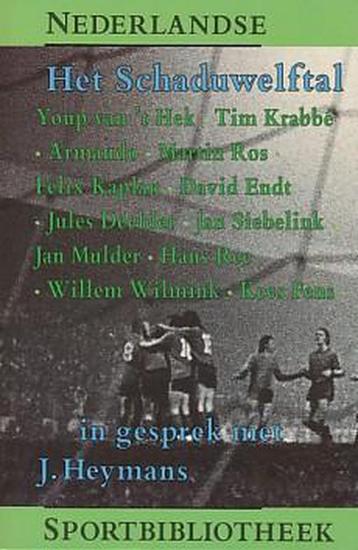 Het schaduwelftal / Nederlandse sportbibliotheek J. Heymans, Verzenden, J. Heymans