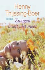 Zwijgen hoeft niet meer 9789020530827 Henny Thijssing-Boer, Boeken, Streekboeken en Streekromans, Verzenden, Zo goed als nieuw
