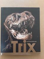 Trix, de Grand Old Lady ( Tyrannosaurus Rex ) 2384700000019, Boeken, Verzenden, Zo goed als nieuw, Marijke Besselink