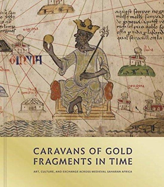Caravans of Gold, Fragments in Time 9780691182681, Livres, Langue | Anglais, Envoi