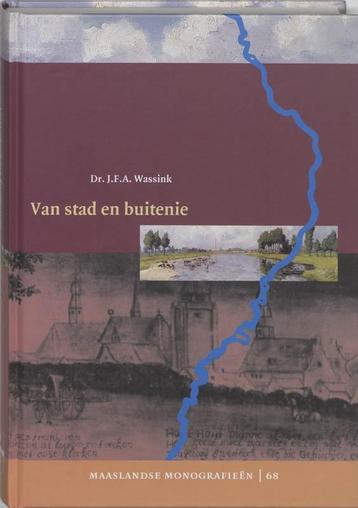 Van stad en buitenie / Maaslandse monografieen / 68, Verzenden, J.F.A. Wassink