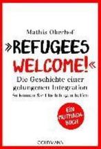 Refugees welcome! 9783442176311, Mathis Oberhof, Michel Laclos, Zo goed als nieuw, Verzenden