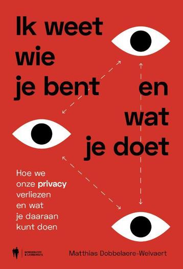 Ik weet wie je bent en wat je doet 9789463932998, Verzenden, Matthias Dobbelaere-Welvaert