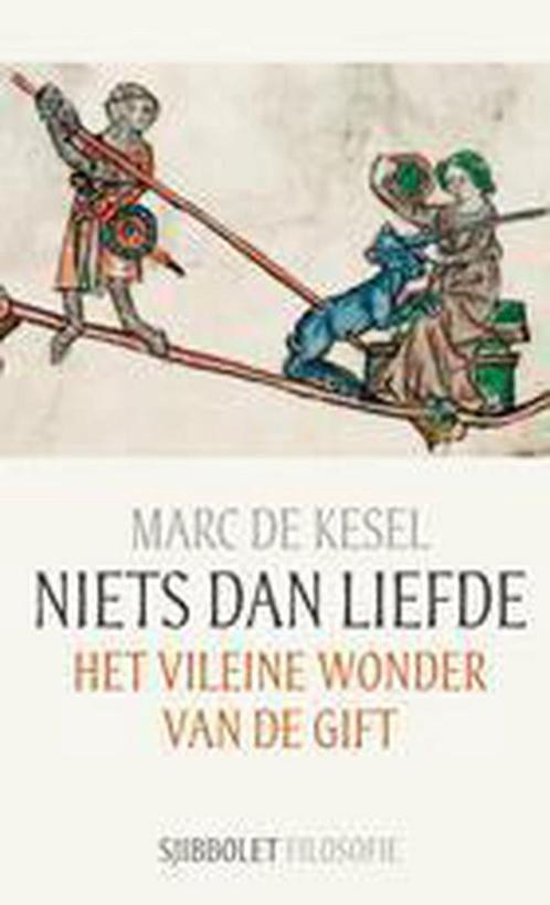 Niets dan liefde / Sjibbolet filosofie 9789491110115, Boeken, Filosofie, Zo goed als nieuw, Verzenden