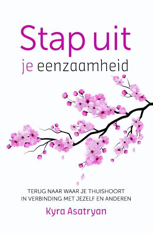 Stap uit je eenzaamheid 9789020213126 Kyra Asatryan, Boeken, Psychologie, Zo goed als nieuw, Verzenden
