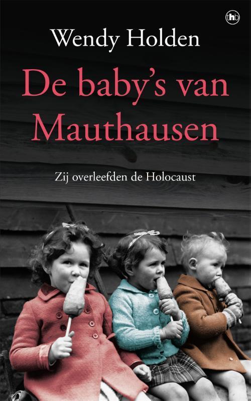 De babys van Mauthausen 9789044351446 Wendy Holden, Livres, Littérature, Envoi