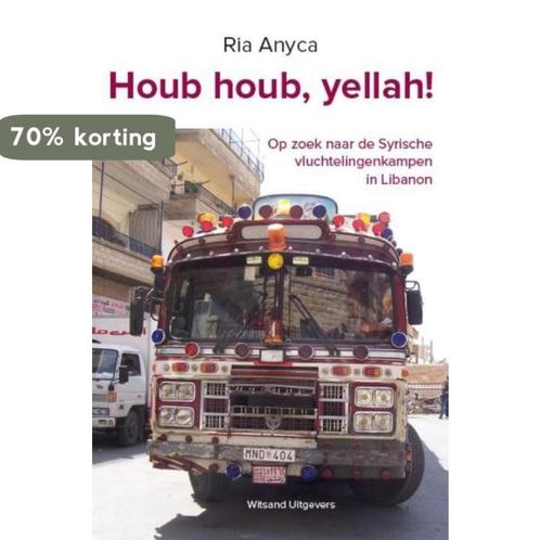 Houb houb, yellah! 9789492011640 Ria Anyca, Boeken, Politiek en Maatschappij, Zo goed als nieuw, Verzenden