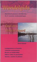 Wandelgids Voor Gooi En Utrecht Noord 9789075362817, Rinus Roland, Zo goed als nieuw, Verzenden