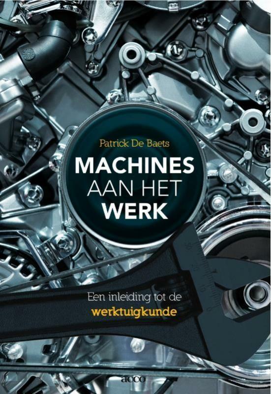 Machines aan het werk 9789033485183 Patrick de Baets, Livres, Technique, Envoi