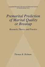 Premarital Prediction of Marital Quality or Bre. Holman, B.., Thomas B. Holman, Zo goed als nieuw, Verzenden