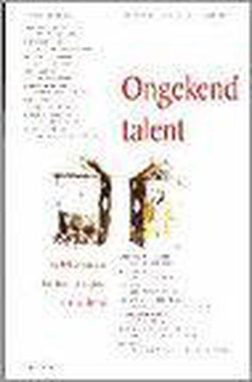 ONGEKEND TALENT. MOBILISEREN VAN HET HUMAN CAPITAL VAN, Boeken, Schoolboeken, Gelezen, Verzenden
